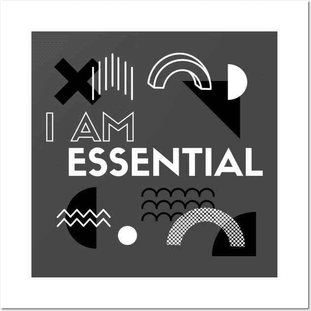 I AM ESSENTIAL Wall Art by DOGwithBLANKET